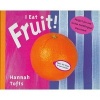 I Eat Fruit! (Paperback, New edition) - Hannah Tofts Photo