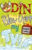 Odin Blew Up My TV! (Paperback) - Robert J Harris Photo