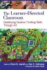 The Learner-Directed Classroom - Developing Creative Thinking Skills Through Art (Paperback) - Diane B Jaquith Photo