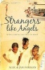 Strangers Like Angels - With a Devil or Two to Boot (Paperback) - Alec Forman Photo