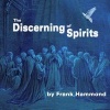 The Discerning of Spirits (Audio CD) (Standard format, CD) - Frank Hammond Photo