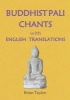 Buddhist Pali Chants - With English Translations (Paperback) - Brian F Taylor Photo