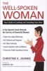 The Well-spoken Woman - Your Guide to Looking and Sounding Your Best (Paperback) - Christine K Jahnke Photo