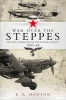 War Over the Steppes - The Air Campaigns on the Eastern Front 1941-45 (Hardcover) - ER Hooton Photo