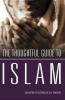 The Thoughtful Guide to Islam (Paperback, 192nd) - Shaykh Fadhlalla Haeri Photo