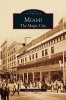 Miami - The Magic City (Hardcover) - Seth H Bramson Photo