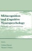 Metacognition and Cognitive Neuropsychology - Monitoring and Control Processes (Hardcover) - Giuliana Mazzoni Photo