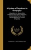 A System of Questions in Geography - Adopted to Any Modern Atlas Embracing Geographical Definitions, Introduction to the Use of the Terrestrial Globe and Ancient Geography (Hardcover) - David H David Harrison D 1 Pierson Photo