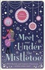 Meet Me Under the Mistletoe (Paperback, New) - Abby Clements Photo