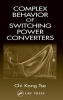 Complex Behavior of Switching Power Converters (Hardcover) - Chi Kong Tse Photo