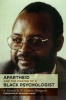 Apartheid and the Making of a Black Psychologist - A Memoir (Paperback) - NChabani Manganyi Photo