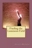 Finding the Luminous Field - Black and White Edition (Paperback) - Shanti Huebner Photo