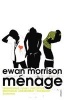 Menage (Paperback) - Ewan Morrison Photo