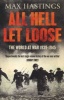 All Hell Let Loose - The World at War 1939-1945 (Paperback) - Max Hastings Photo