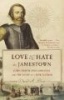 Love and Hate in Jamestown - John Smith, Pocahontas, and the Start of a New Nation (Paperback, 1st Vintage Books ed) - David A Price Photo