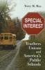 Special Interest - Teachers Unions and America's Public Schools (Paperback) - Terry M Moe Photo