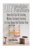 DIY Modular Furniture - Ideas and Tips for Creating Modern Sectional Furniture for Your House and Outdoor Area: (Modular Home Office Furniture, Woodworking Project Plans) (Paperback) - Corey Richardson Photo