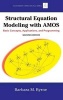 Structural Equation Modeling with AMOS - Basic Concepts, Applications, and Programming (Hardcover, 2nd Revised edition) - Barbara M Byrne Photo