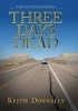 Three Days Dead (Hardcover) - Keith Donnelly Photo