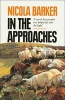 In the Approaches (Paperback) - Nicola Barker Photo