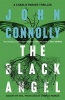 The Black Angel (Paperback) - John Connolly Photo