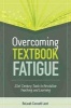 Overcoming Textbook Fatigue - 21st Century Tools to Revitalize Teaching and Learning (Paperback, New) - ReLeah Cossett Lent Photo