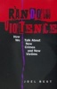 Random Violence - How We Talk About New Crimes and New Victims (Paperback, New) - Joel Best Photo