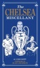 The Chelsea Miscellany (Hardcover, 5th edition) - Clive Batty Photo