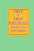 Fifty X Fifty - Flash Fiction (Paperback) - Janette Davies Photo