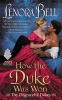 How the Duke Was Won - The Disgraceful Dukes (Paperback) - Lenora Bell Photo