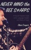 Never Mind the Bee S#arps - The Popular Musician's Guide to the Language, Notation and Theory of Music (Paperback) - Steve Cooper Photo