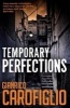 Temporary Perfections (Paperback) - Gianrico Carofiglio Photo