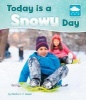 Today is a Snowy Day (Hardcover) - Martha E H Rustad Photo