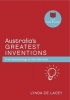 Australia's Greatest Inventions - From Boomerangs to the Hills Hoist (Hardcover) - Lynda De Lacey Photo