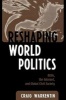 Reshaping World Politics - Ngos, the Internet, and Global Civil Society (Paperback) - Craig Warkentin Photo