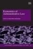 Economics of Administrative Law (Hardcover, illustrated edition) - Susan Rose Ackerman Photo