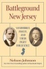 Battleground New Jersey - Vanderbilt, Hague, and Their Fight for Justice (Hardcover) - Nelson Johnson Photo