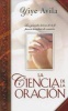 La Ciencia de La Oracin - The Science of Prayer (English, Spanish, Paperback) -  Photo