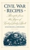 Civil War Recipes - Receipts from the Pages of Godey's Lady's Book (Hardcover) - Lily May Spaulding Photo