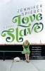 Love Slave (Paperback) - Jennifer Spiegel Photo