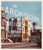 On Architecture - Melvin Charney, a Critical Anthology (Paperback) - Louis Martin Photo