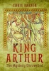 King Arthur - The Mystery Unravelled (Hardcover) - Chris Barber Photo