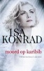 Moord Op Karibib (Afrikaans, Paperback) - Isa Konrad Photo