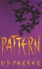 Pattern (Paperback, New Ed) - K J Parker Photo