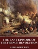 The Last Episode of the French Revolution (Paperback) - E Belfort Bax Photo