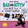 Bad Kitty Does Not Like Video Games (Paperback) - Nick Bruel Photo