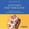 Aufstand der Verkaufer - Abhilfe fur die Notorische Unentschlossenheit Potenzieller Kunden (German, CD) - Stephan Gebhardt Seele Photo