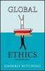 Global Ethics - An Introduction (Paperback) - Kimberly Hutchings Photo