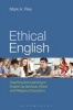 Ethical English - Teaching and Learning in English as Spiritual, Moral and Religious Education (Paperback) - Mark A Pike Photo