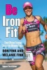 Be Iron fit - Time-Efficient Training Secrets for Ultimate Fitness (Paperback, 3rd Revised edition) - Don Fink Photo